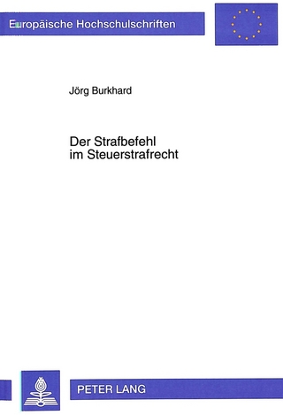 Der Strafbefehl im Steuerstrafrecht