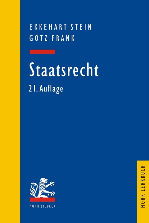 Staatsrecht -  Ekkehart Stein,  G&ouml;tz Frank