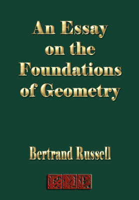 An Essay on the Foundations of Geometry