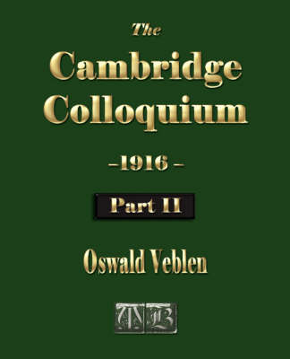 The Cambridge Colloquium - 1916 - Part Two - Oswald Veblen