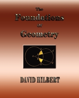 The Foundations of Geometry -  David Hilbert