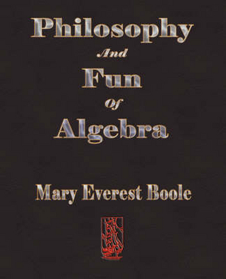 Philosophy and Fun of Algebra
