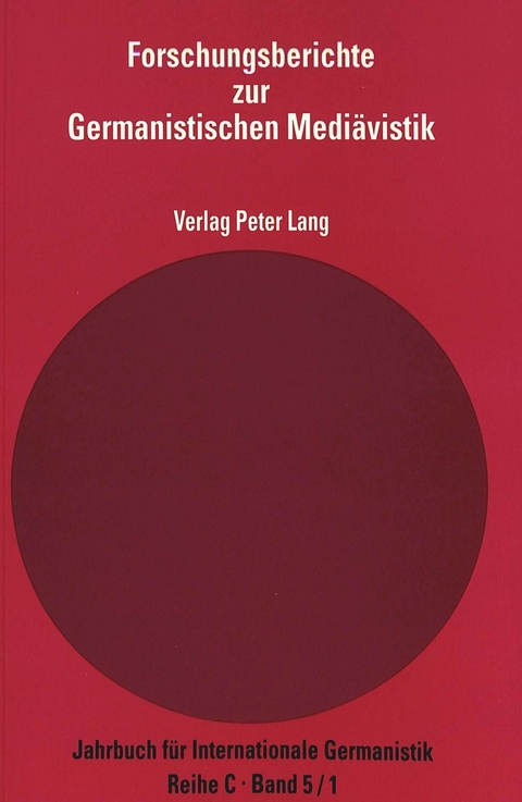Forschungsberichte zur germanistischen Medi&auml;vistik - 