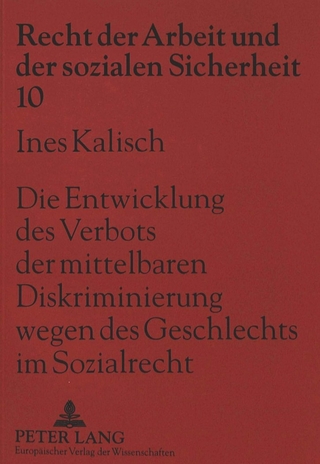 Die Entwicklung des Verbots der mittelbaren Diskriminierung wegen des Geschlechts im Sozialrecht