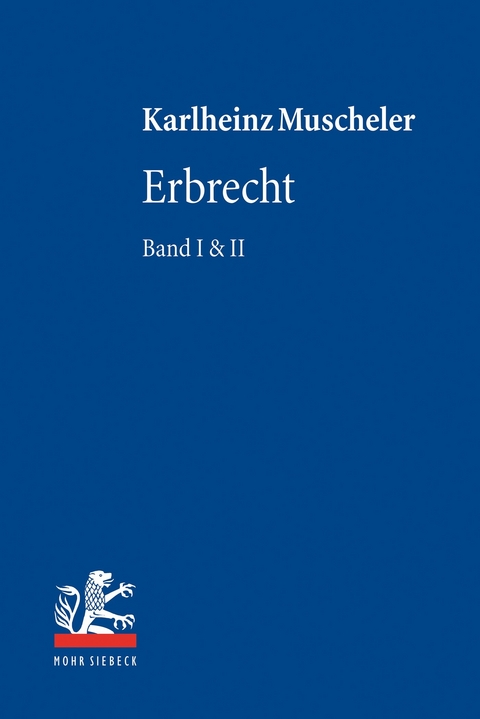 Erbrecht -  Karlheinz Muscheler