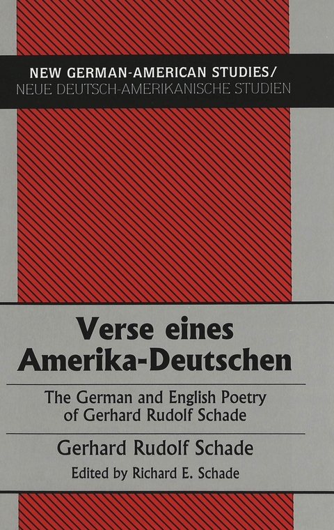 Verse Eines Amerika-Deutschen - Gerhard Rudolf Schade
