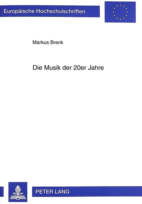 Die Musik der 20er Jahre - Markus Brenk