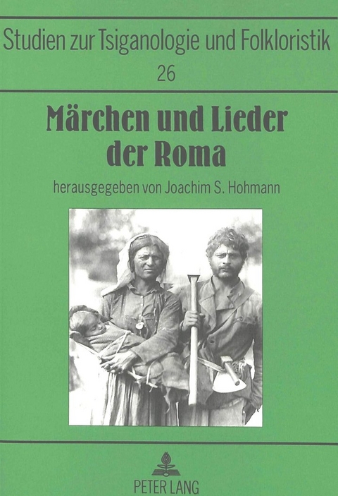 M&auml;rchen und Lieder der Roma - Joachim S. Hohmann