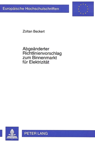 Abgeänderter Richtlinienvorschlag zum Binnenmarkt für Elektrizität