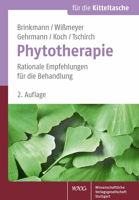 Phytotherapie - Helmut Brinkmann, Klaus Wi&szlig;meyer, Beatrice Gehrmann, Wolf-Gerald Koch, Claus O. Tschirch