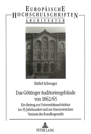 Das Göttinger Auditoriengebäude von 1962/65