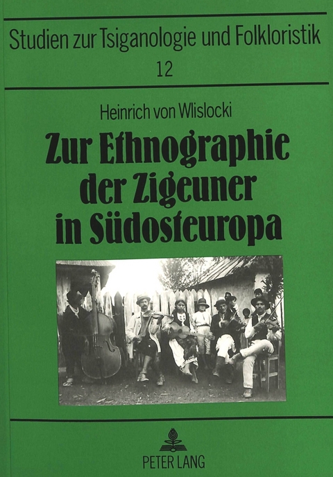 Zur Ethnographie der Zigeuner in S&uuml;dosteuropa - Joachim S. Hohmann