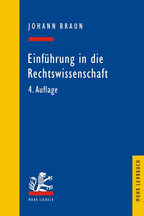 Einführung in die Rechtswissenschaft -  Johann Braun