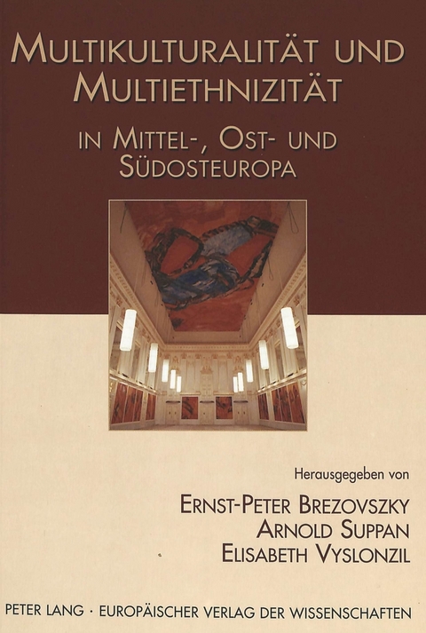 Multikulturalit&auml;t und Multiethnizit&auml;t in Mittel-, Ost- und S&uuml;dosteuropa - 