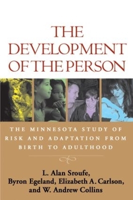 The Development of the Person - L. Alan Sroufe, Byron Egeland, Elizabeth A. Carlson, W. Andrew Collins