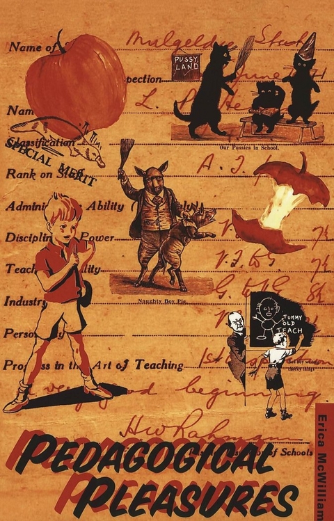 Pedagogical Pleasures - Erica McWilliam