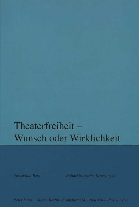 Theaterfreiheit - Wunsch oder Wirklichkeit? - 