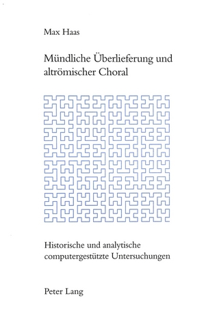 Mündliche Überlieferung und altrömischer Choral