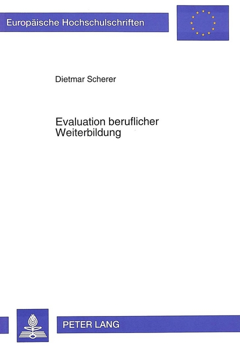Evaluation beruflicher Weiterbildung - Dietmar Scherer