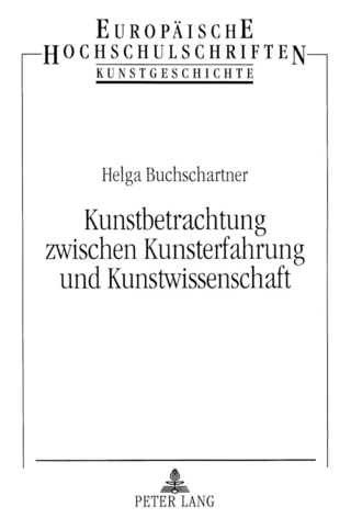 Kunstbetrachtung zwischen Kunsterfahrung und Kunstwissenschaft