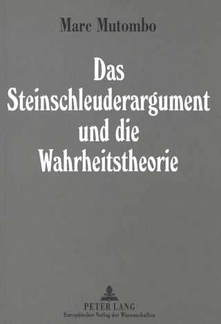 Das Steinschleuderargument und die Wahrheitstheorie