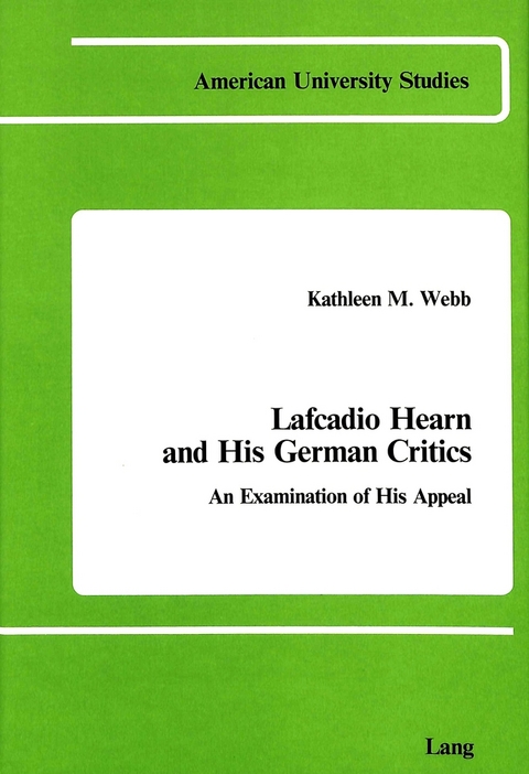 Lafcadio Hearn and His German Critics - Kathleen M Webb