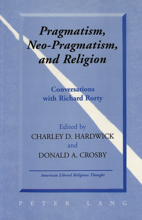Pragmatism, Neo-Pragmatism, and Religion - 