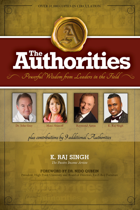 Authorities -  Raymond Aaron,  Dr. John Gray,  Marci Shimoff,  K. Raj Singh