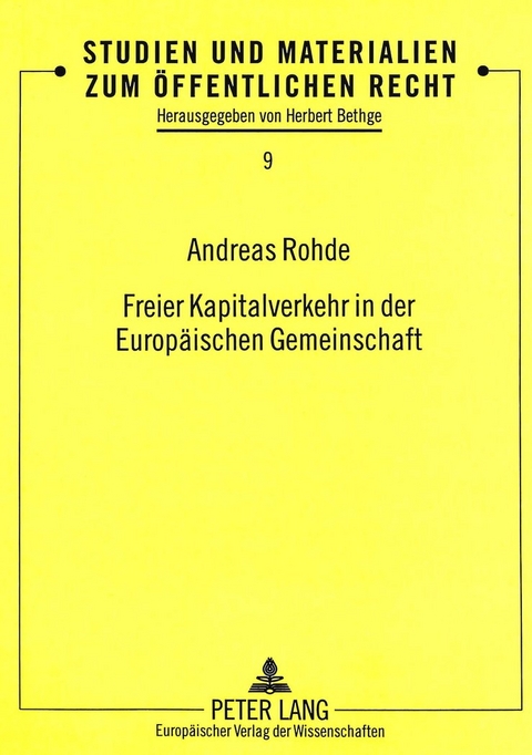 Freier Kapitalverkehr in der Europ&auml;ischen Gemeinschaft - Andreas Rohde