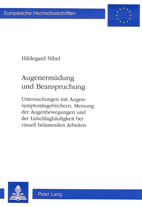 Augenerm&uuml;dung und Beanspruchung - Hildegard Nibel