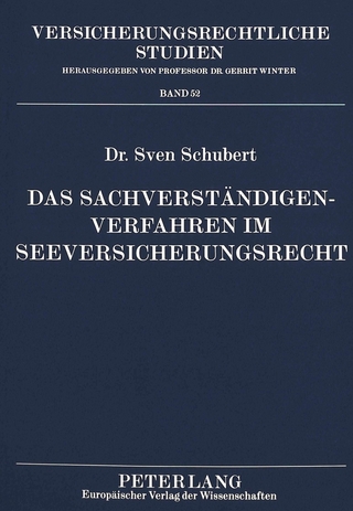 Das Sachverständigenverfahren im Seeversicherungsrecht