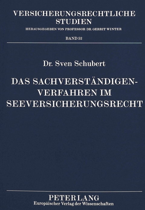 Das Sachverst&auml;ndigenverfahren im Seeversicherungsrecht - Sven Schubert