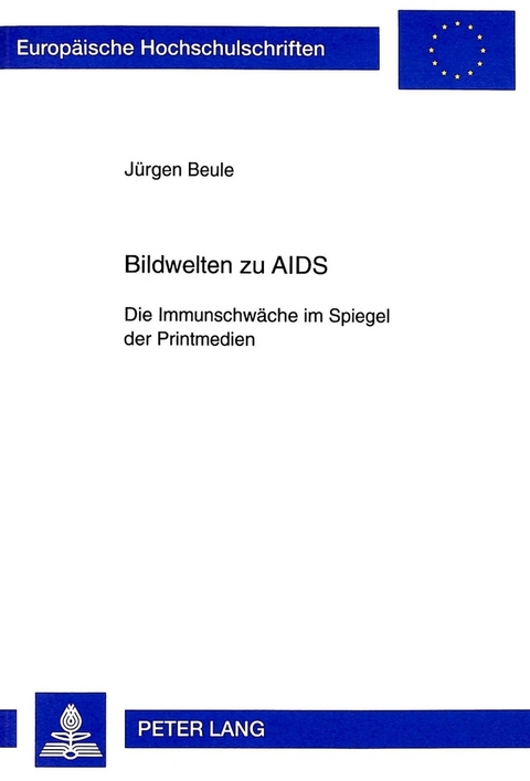 Bildwelten zu AIDS - J&uuml;rgen Beule