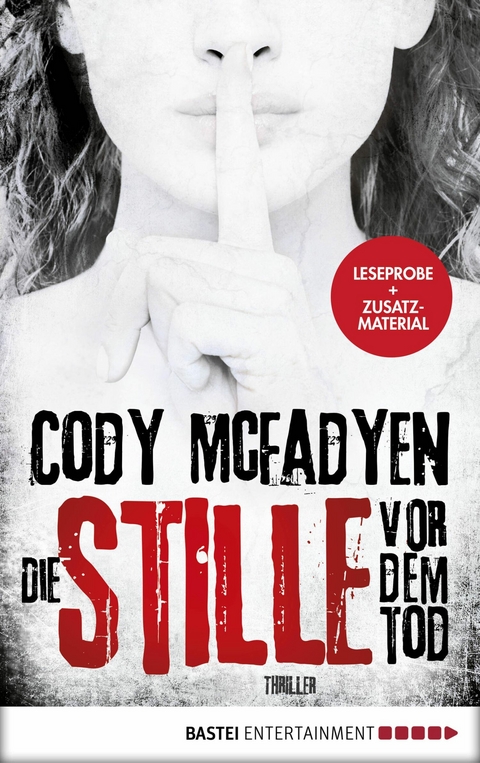 Leseprobe: Die Stille vor dem Tod - Cody McFadyen