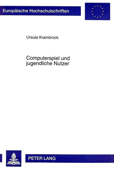 Computerspiel und jugendliche Nutzer - Ursula Krambrock