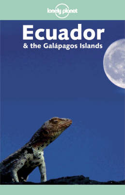 Ecuador and the Galapagos Islands - Rob Rachowiecki