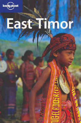 East Timor - Xanana Gusmao, Kirsty Sword-Gusmao, Tony Wheeler