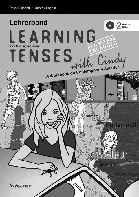 Lehrerband zu "Learning Tenses with Cindy - REVISED AND ENLARGED" - Beatrix Loghin, Peter Bischoff