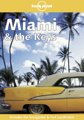 Miami and the Florida Keys - Nick Selby, Corrina Arnold