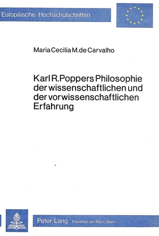 Karl R. Poppers Philosophie der wissenschaftlichen und der vorwissenschaftlichen Erfahrung
