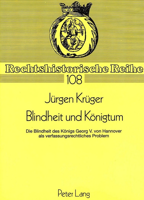 Blindheit und K&ouml;nigtum - J&uuml;rgen Kr&uuml;ger