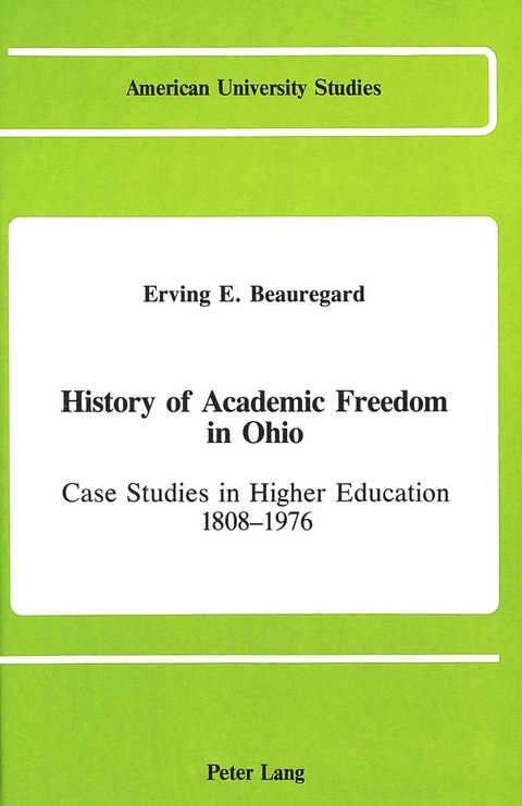 History of Academic Freedom in Ohio - Erving E Beauregard