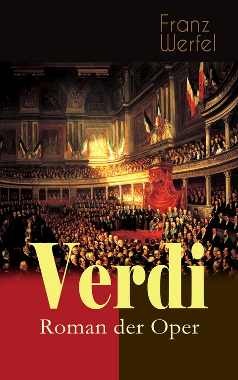 Verdi - Roman der Oper - Franz Werfel