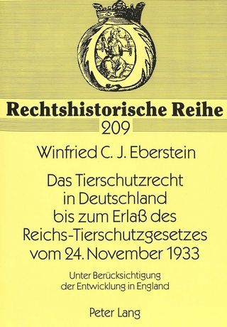 Das Tierschutzrecht in Deutschland bis zum Erlaß des Reichs-Tierschutzgesetzes vom 24. November 1933