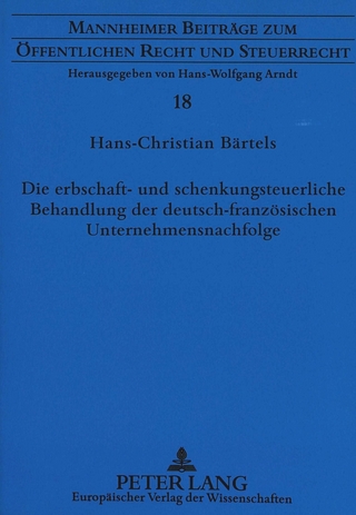 Die erbschaft- und schenkungsteuerliche Behandlung der deutsch-französischen Unternehmensnachfolge