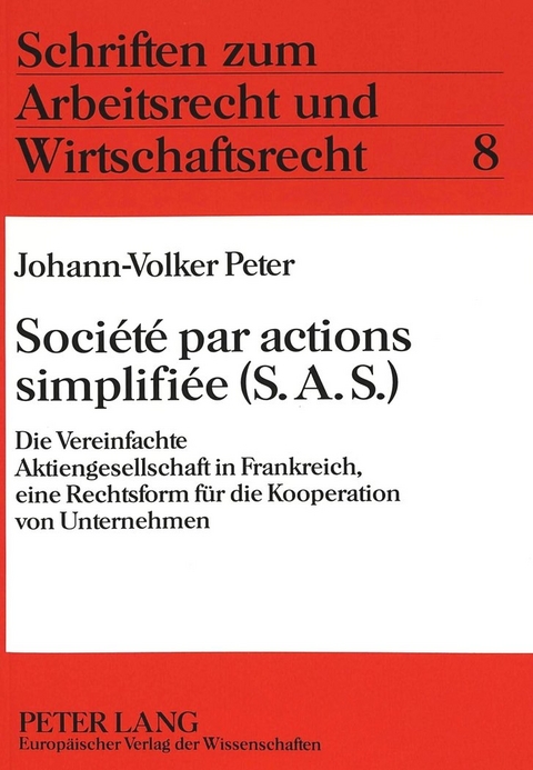 Soci&eacute;t&eacute; par actions simplifi&eacute;e (S.A.S.) - Johann-Volker Peter