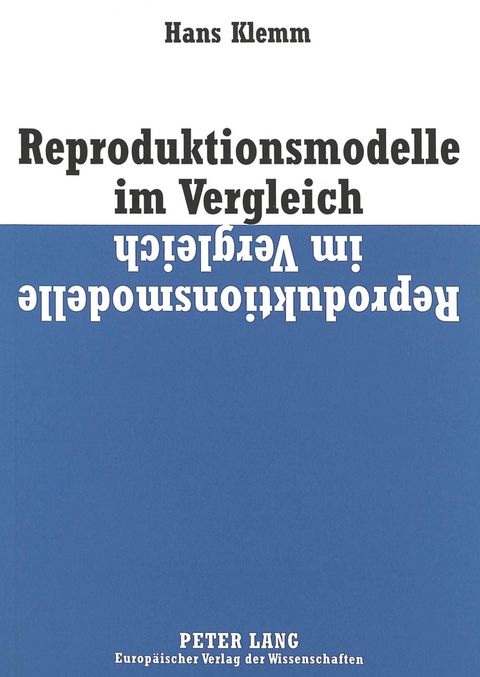 Reproduktionsmodelle im Vergleich - Hans Klemm