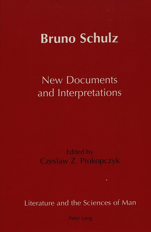 Bruno Schulz New Documents and Interpretations - 