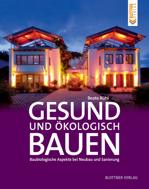 Gesund und &ouml;kologisch Bauen - Beate R&uuml;hl