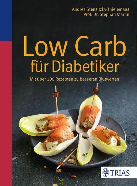 Low Carb f&uuml;r Diabetiker - Andrea Stensitzky-Thielemans, Stephan Martin